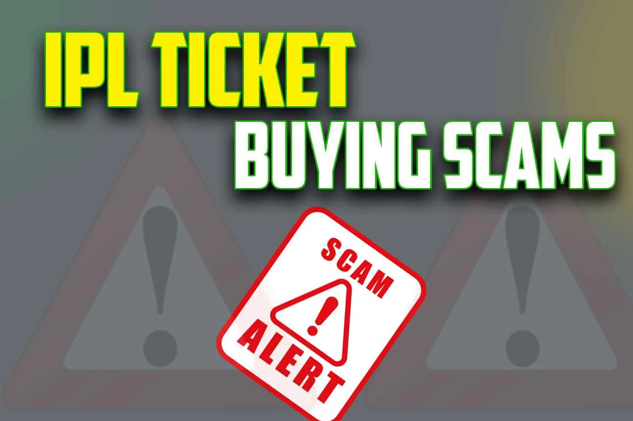 IPL Ticket Scams: 20 Common Mistakes In IPL Ticket Online Buying