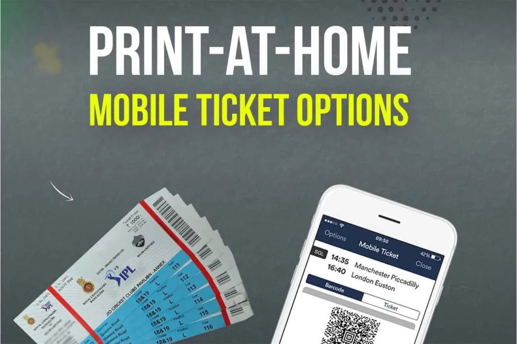 Print at Home vs Mobile Ticket