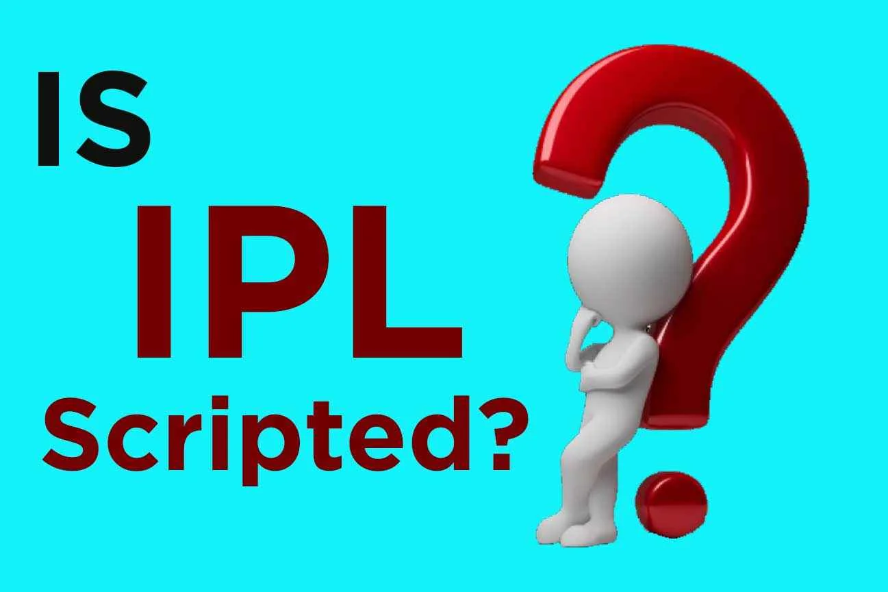 Is IPL Scripted